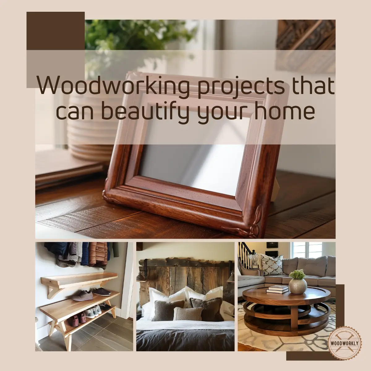 Woodworking Projects That Can Beautify Your Home